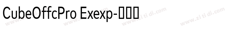 CubeOffcPro Exexp字体转换 CubeOffcPro Exexp字体转换